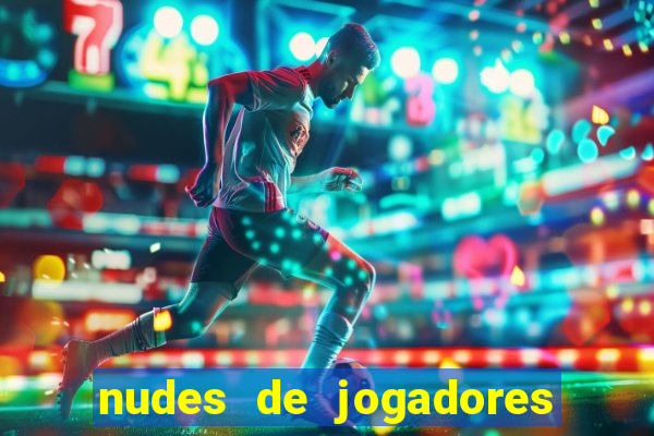 nudes de jogadores de futebol